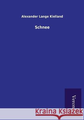 Schnee Alexander Lange Kielland 9789925001286 Tp Verone Publishing - książka