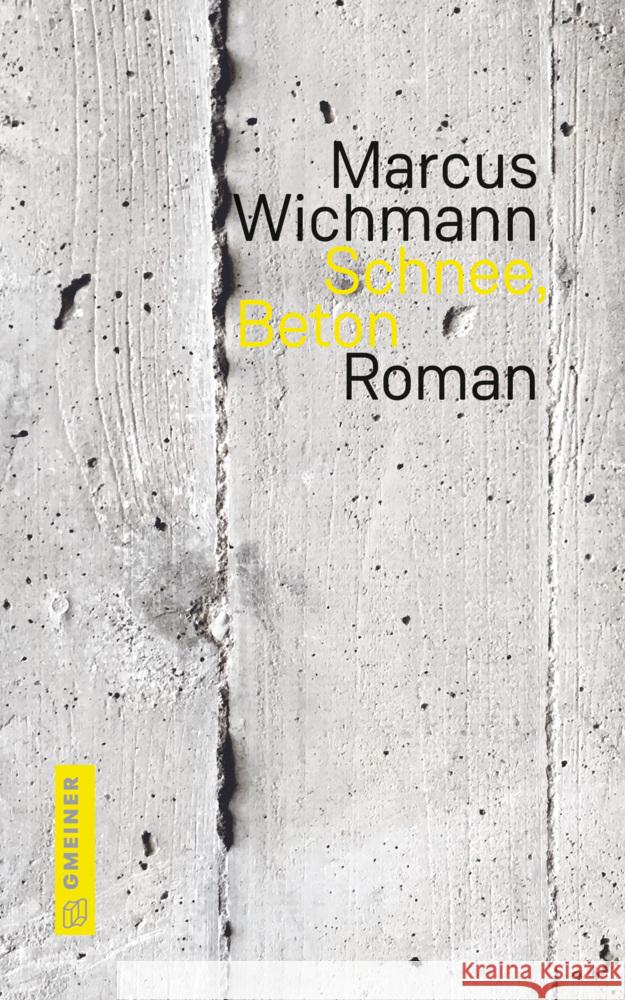 Schnee, Beton Wichmann, Marcus 9783839207284 Gmeiner-Verlag - książka