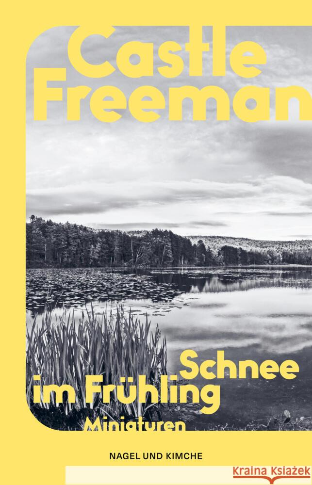 Schnee im Frühling Freeman, Castle, Razum, Kathrin 9783312013319 Nagel & Kimche - książka