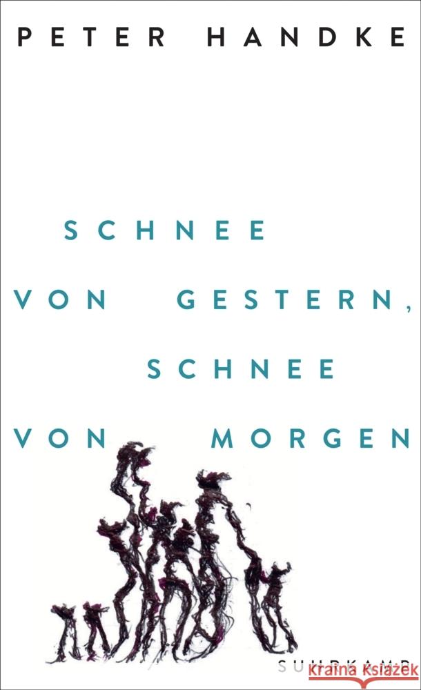 Schnee von gestern, Schnee von morgen Handke, Peter 9783518432259 Suhrkamp - książka