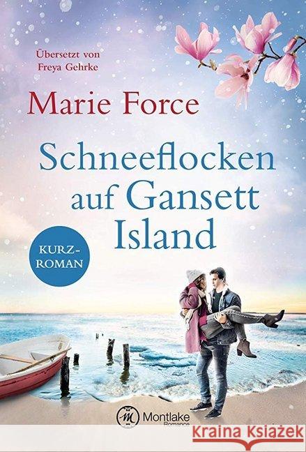 Schneeflocken auf Gansett Island Force, Marie 9782919801756 Montlake Romance - książka