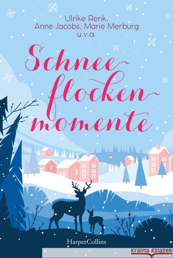 Schneeflockenmomente Maly, Beate, Jacobs, Anne, Steyer, Nicole 9783365001103 HarperCollins Hamburg - książka