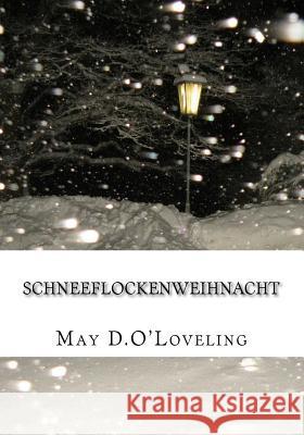 Schneeflockenweihnacht May D 9781519564566 Createspace Independent Publishing Platform - książka