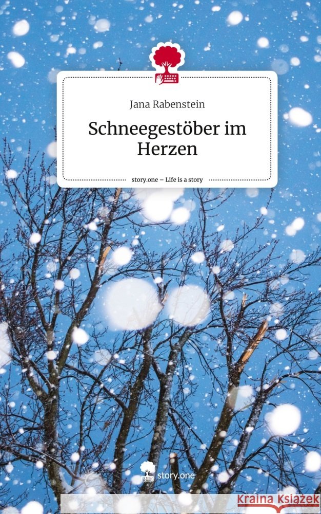 Schneegestöber im Herzen. Life is a Story - story.one Rabenstein, Jana 9783711556967 story.one publishing - książka