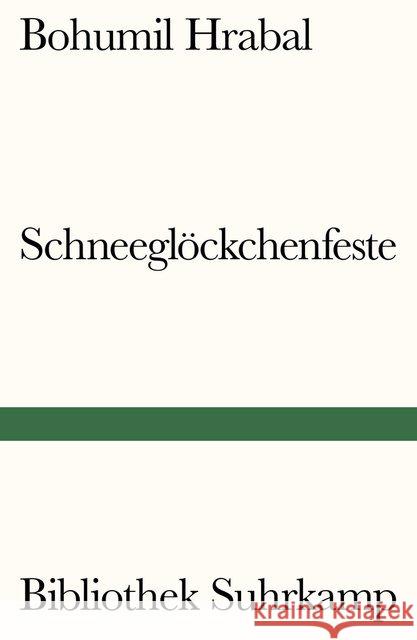 Schneeglöckchenfeste Hrabal, Bohumil 9783518241363 Suhrkamp - książka