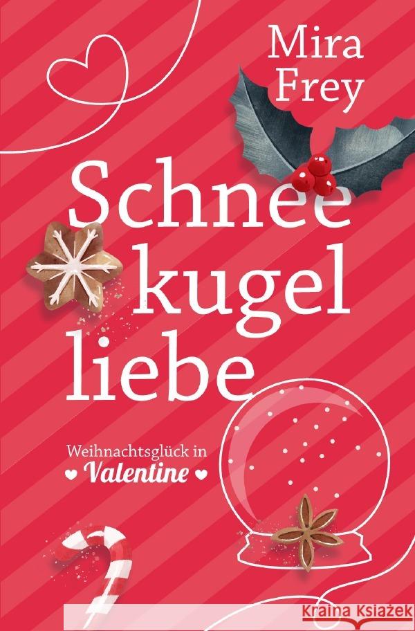 Schneekugelliebe Frey, Mira 9783819754319 epubli - książka