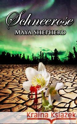 Schneerose Maya Shepherd 9781479231010 Createspace - książka