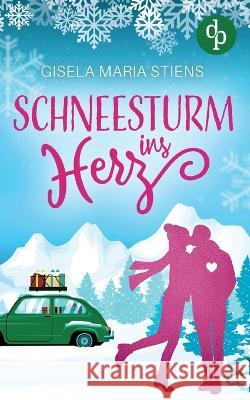 Schneesturm ins Herz Gisela Maria Stiens 9783987780363 DP Verlag - książka