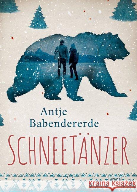 Schneetänzer Babendererde, Antje 9783401604411 Arena - książka