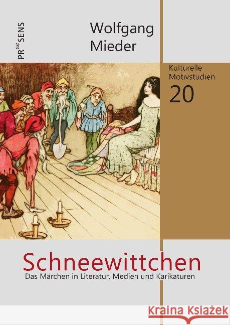 Schneewittchen : Das Märchen in Literatur, Medien und Karikaturen Mieder, Wolfgang 9783706910538 Praesens Verlag - książka