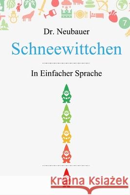 Schneewittchen: in Einfacher Sprache Mansour Neubauer 9783982161723 Dr. Neubauer - książka