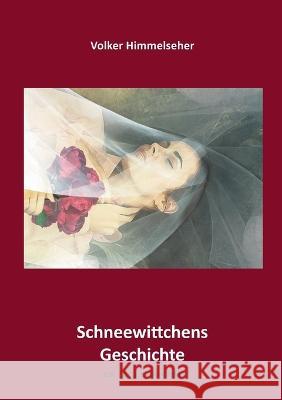 Schneewittchens Geschichte: Ein Cold-Case-Krimi Volker Himmelseher 9783756875023 Books on Demand - książka