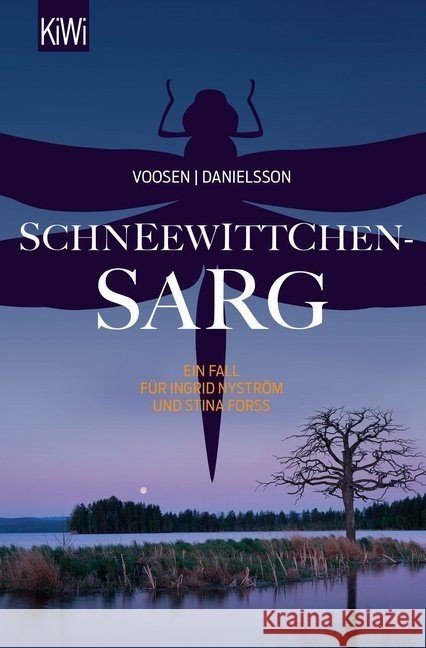 Schneewittchensarg : Ein Fall für Ingrid Nyström und Stina Forss Voosen, Roman; Danielsson, Kerstin Signe 9783462052473 Kiepenheuer & Witsch - książka