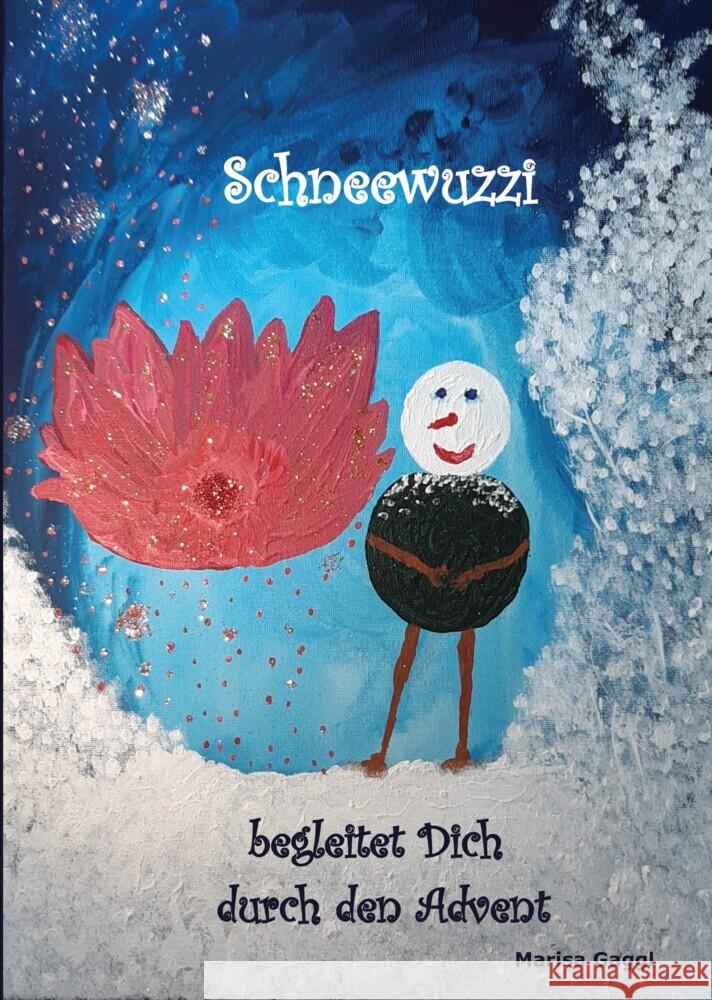 Schneewuzzi - Adventkalenderbuch für Kinder Gaggl, Marisa 9783347735880 tredition - książka