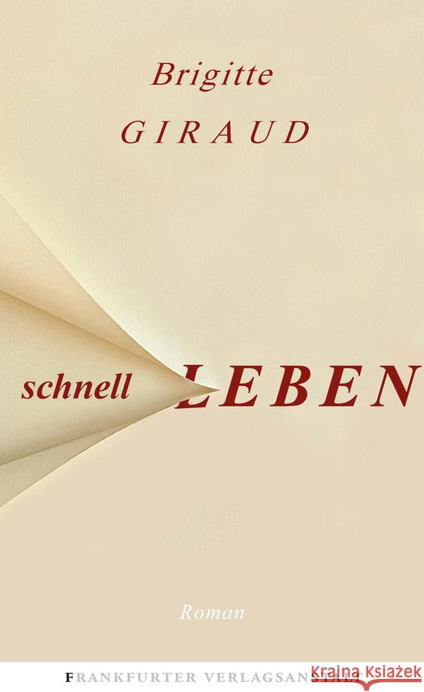 Schnell leben Giraud, Brigitte 9783627003135 Frankfurter Verlagsanstalt - książka