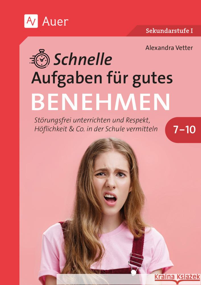 Schnelle Aufgaben für gutes Benehmen 7-10 Vetter, Alexandra 9783403086932 Auer Verlag in der AAP Lehrerwelt GmbH - książka