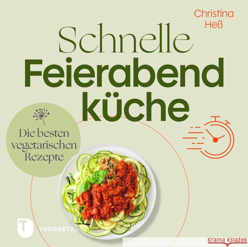 Schnelle Feierabendküche Heß, Christina 9783799521307 Thorbecke - książka