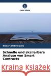 Schnelle und skalierbare Analyse von Smart Contracts Ambroladze, Nodar 9786204503745 Verlag Unser Wissen
