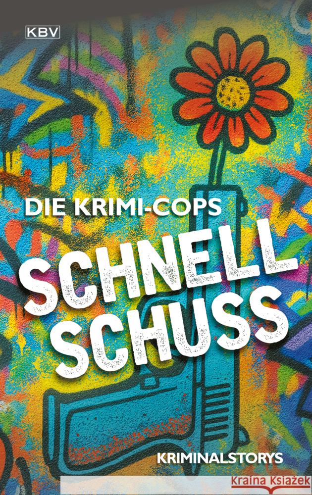 Schnellschuss Die Krimi-Cops 9783954417391 KBV - książka