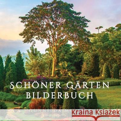 Schöner Gärten Bilderbuch: Demenz Beschäftigung für Senioren mit Demenzkranke und Alzheimer. Kein Text Mueller, Gunnilda 9789189700802 Adisan Publishing AB - książka