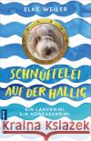 Schnüffelei auf der Hallig Weiler, Elke 9783839203613 Gmeiner-Verlag