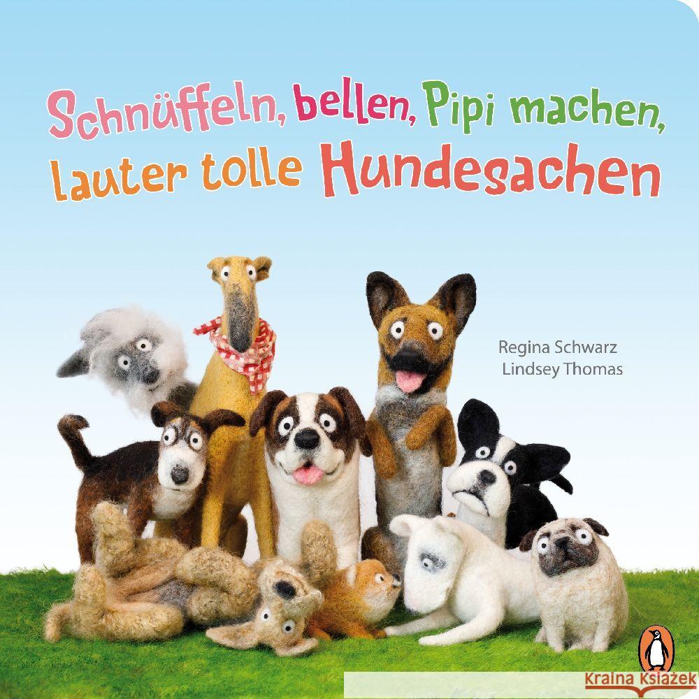 Schnüffeln, bellen, Pipi machen, lauter tolle Hundesachen Schwarz, Regina 9783328302452 Penguin Junior - książka