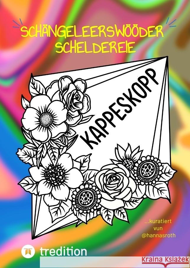 Schängeleerswööder-Scheldereie bzw. Kölsches Schimpfwörter Malbuch Roth, Hanna 9783384481597 @hannasroth - książka