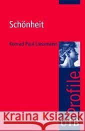 Schönheit Liessmann, Konrad P.   9783825230487 UTB - książka