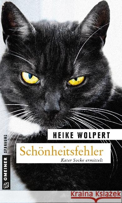 Schönheitsfehler : Kriminalroman Wolpert, Heike 9783839216934 Gmeiner - książka