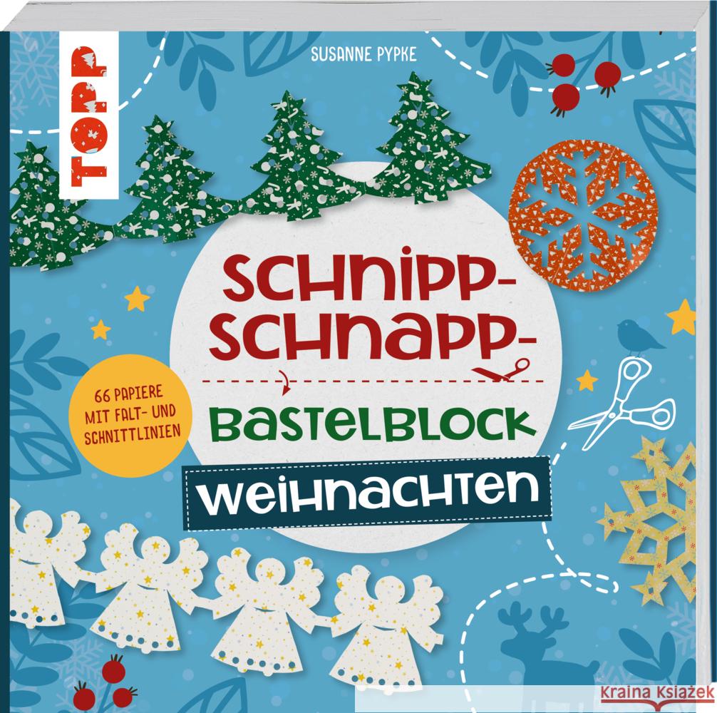 Schnipp-Schnapp-Bastelblock Weihnachten Pypke, Susanne 9783735890351 Frech - książka