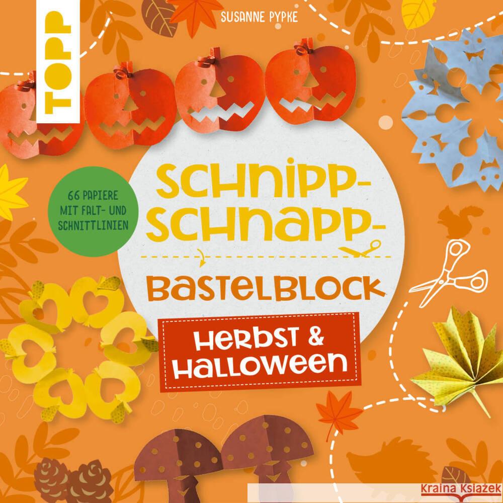 Schnipp-Schnapp-Block Herbst & Halloween Pypke, Susanne 9783735891075 Frech - książka