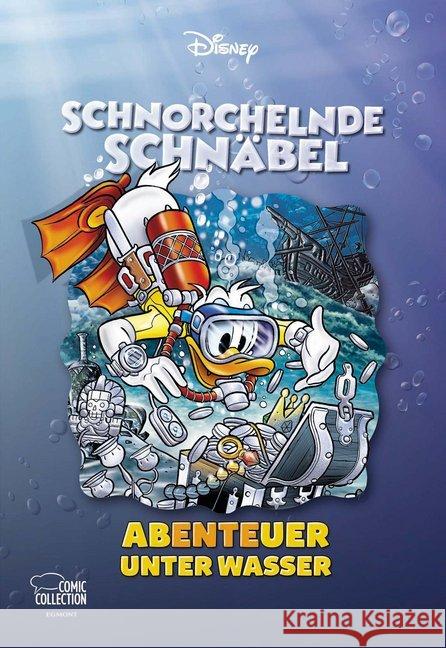 Schnorchelnde Schnäbel - Abenteuer unter Wasser Disney, Walt 9783770441013 Ehapa Comic Collection - książka