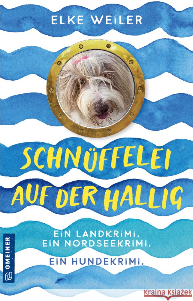 Schnüffelei auf der Hallig Weiler, Elke 9783839203613 Gmeiner-Verlag - książka