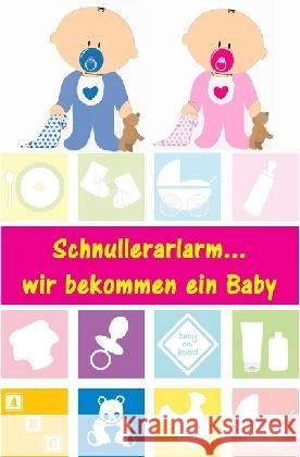 Schnullerarlarm ... wir bekommen ein Baby : Alles rund um Schwangerschaft, Geburt und Babyschlaf! (Schwangerschafts-Ratgeber) Lindholm, Alina 9783741878459 epubli - książka