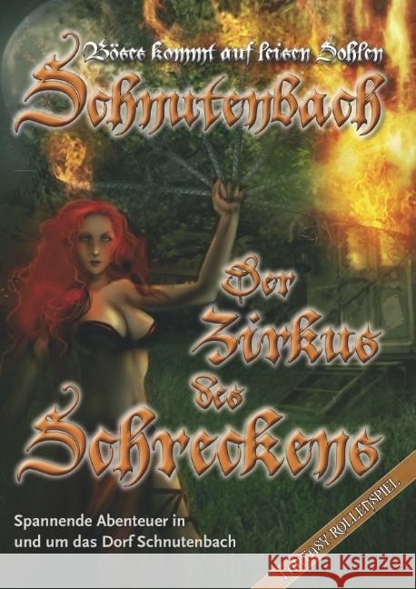 Schnutenbach, Der Zirkus des Schreckens : Böses kommt auf leisen Sohlen. Ein spannendes Rollenspiel-Abenteuer in Schnutenbach Zapf, Karl-Heinz 9783939212430 Mantikore Verlag - książka