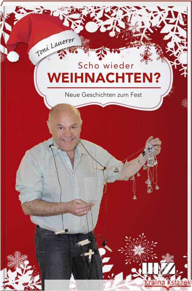 Scho wieder Weihnachten? Lauerer, Toni 9783955874155 MZ Buchverlag - książka