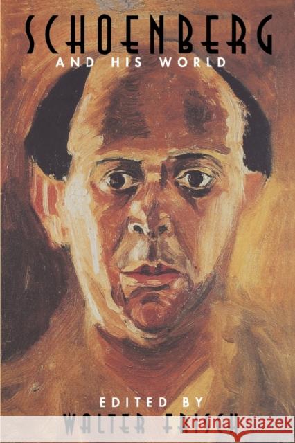 Schoenberg and His World Walter Frisch 9780691048611 Princeton University Press - książka