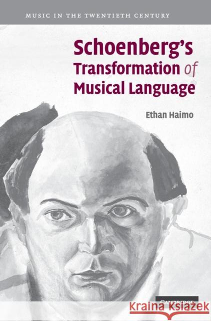 Schoenberg's Transformation of Musical Language Ethan Haimo 9780521865425 Cambridge University Press - książka