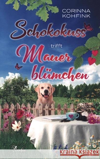 Schokokuss trifft Mauerblümchen Corinna  Kohfink 9789403672656 Bookmundo - książka