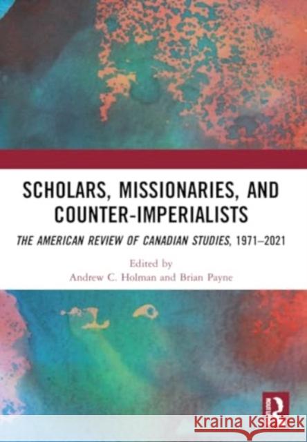 Scholars, Missionaries, and Counter-Imperialists  9781032106793 Taylor & Francis Ltd - książka