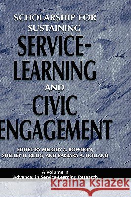 Scholarship for Sustaining Service-Learning and Civic Engagement (Hc) Bowdon, Melody a. 9781607520030 Information Age Publishing - książka