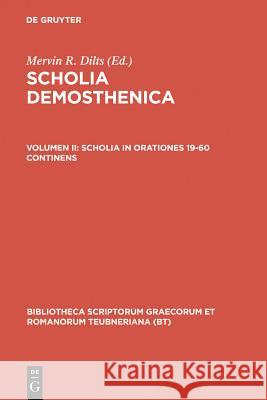 Scholia in Orationes 19-60 Continens Dilts, Mervin R. 9783598712593 K. G. Saur - książka