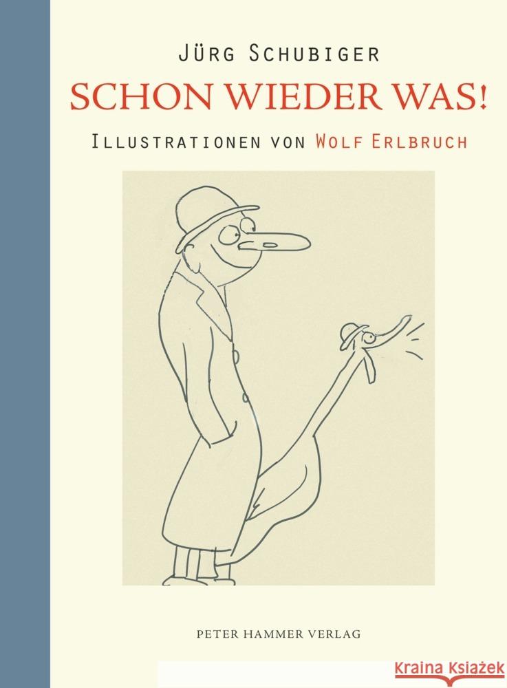 Schon wieder was! Schubiger, Jürg 9783779504863 Hammer - książka