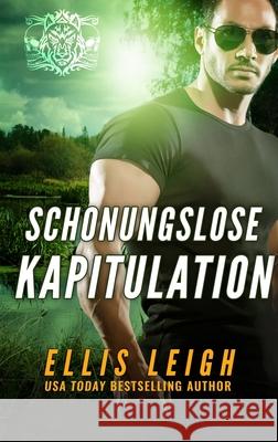 Schonungslose Kapitulation: Eine teuflische Schattenwolf Romanze Ellis Leigh 9781954702141 Kinship Press - książka