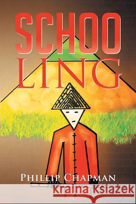 Schoo Ling Phillip Chapman 9781483626505 Xlibris Corporation - książka