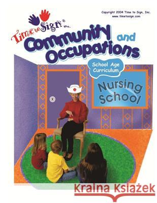 School Age Curriculum: Community & Occupations Michael S. Huble Lillian I. Huble 9781494346713 Createspace - książka