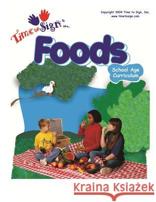 School Age Curriculum: Foods Michael S. Huble Lillian I. Huble 9781494402860 Createspace - książka