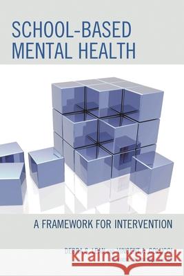 School-based Mental Health: A Framework for Intervention Lean, Debra 9781610486446 R&l Education - książka