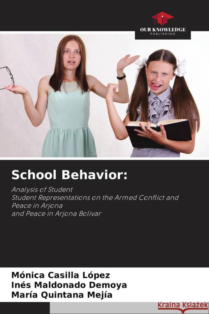 School Behavior Monica Casill In?s Maldonad Mar?a Quintan 9786207978892 Our Knowledge Publishing - książka