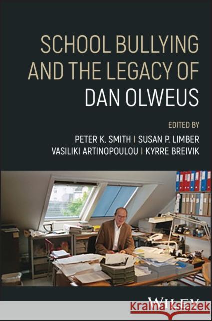 School Bullying and The Legacy of Dan Olweus  9781394173525 John Wiley & Sons Inc - książka